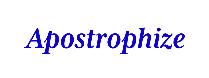 Apostrophize