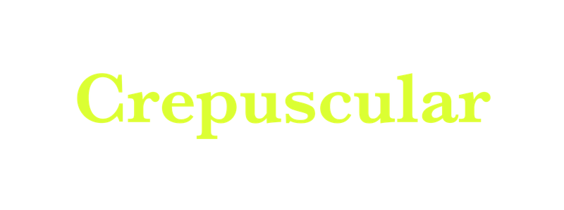 Crepuscular