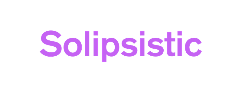 Solipsistic