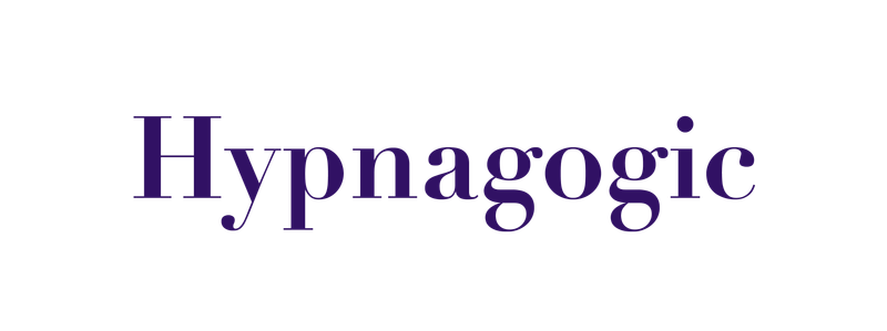 Hypnagogic
