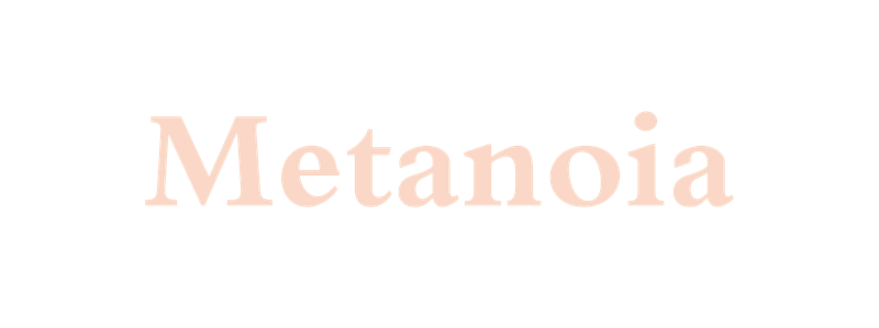 Metanoia