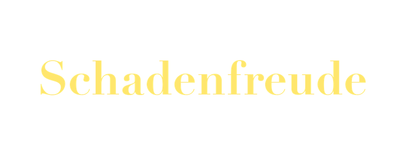 Schadenfreude