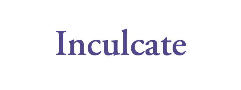 Inculcate