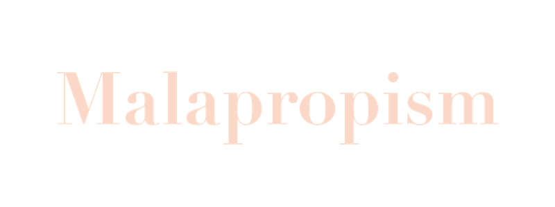 Malapropism
