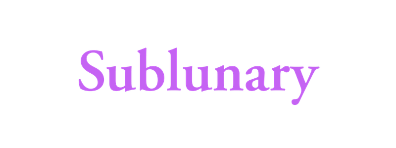 Sublunary