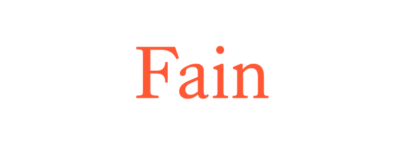 Fain