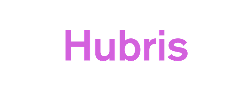 Hubris