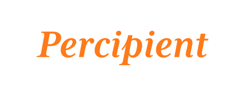 Percipient