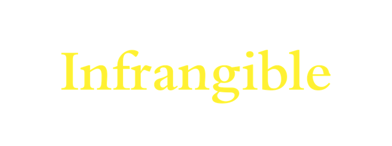 Infrangible