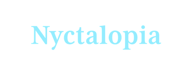 Nyctalopia