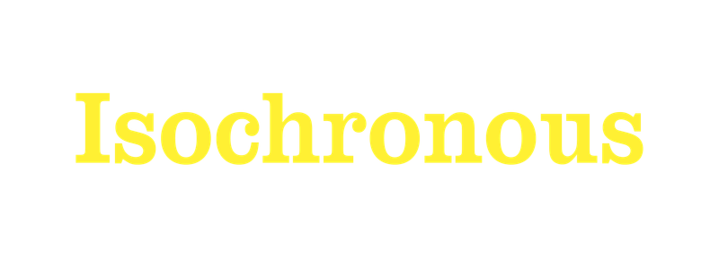 Isochronous