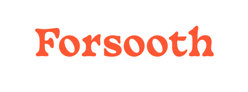 Forsooth
