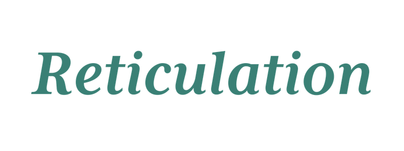 Reticulation