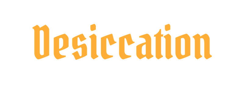 Desiccation