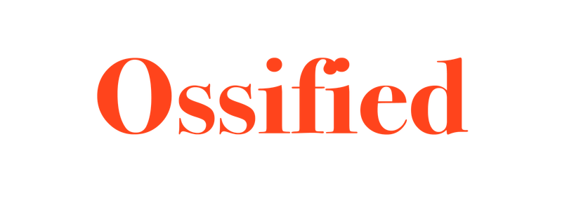 Ossified