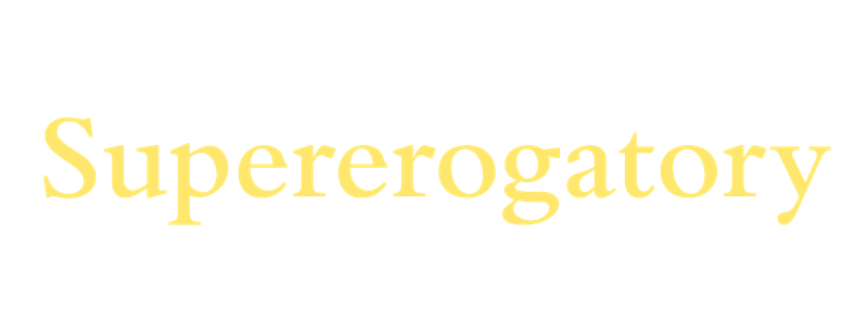Supererogatory