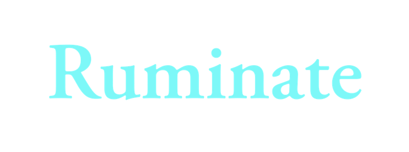 Ruminate