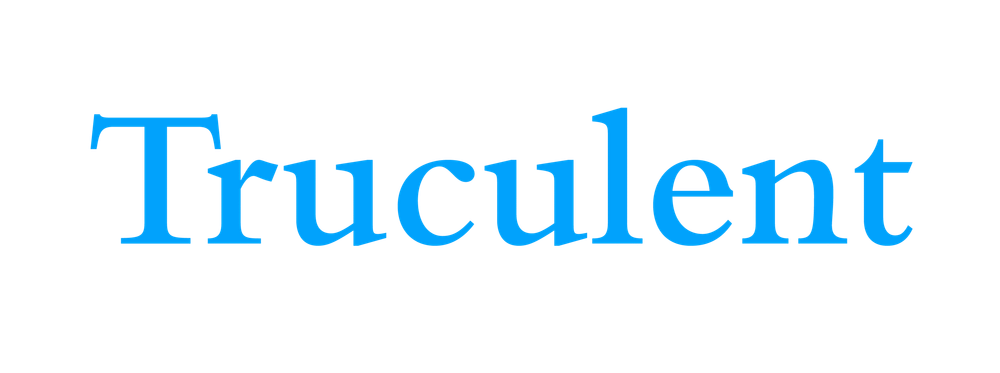 Truculent