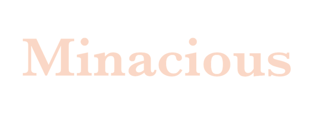 Minacious